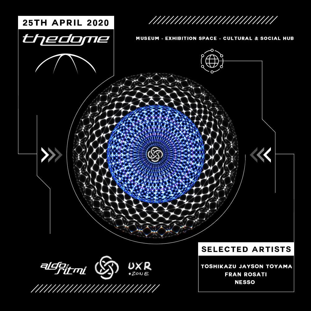 THE DOME — Opening — 25 April 2020